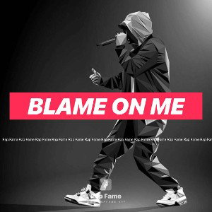 blame on me