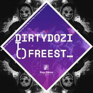 DIRTYDOZIT  ()freestyle ()