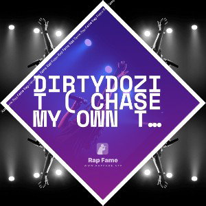 DIRTYDOZIT ( chase my own tail,)120724