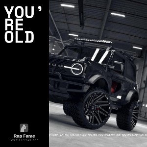 you’re old