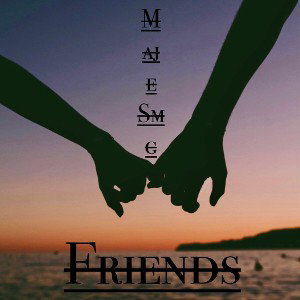 Friends (feat. Marisah)