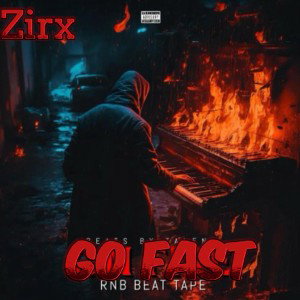 Zirx -Go fast Ft Zélé