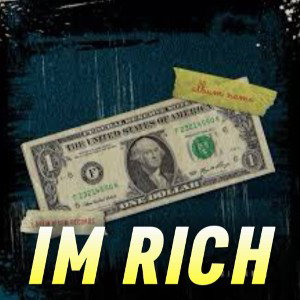 IM RICH
