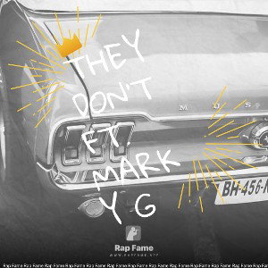 They Don’t FT. MARKY G