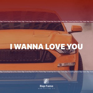 I wanna love you