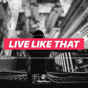 live like that
