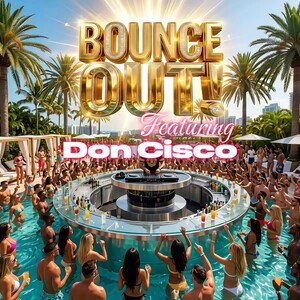 Bounce Out  feat. Don Cisco