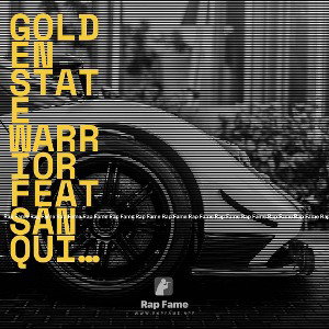 GOLDEN STATE WARRIOR   feat  SAN QUINN