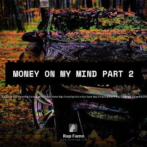 money on my mind part 2