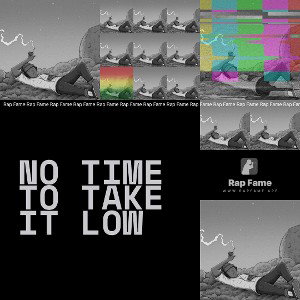 no time to take it low
