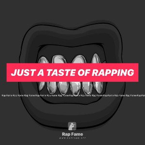 just a taste of rapping