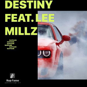 Destiny feat. Lee Millz