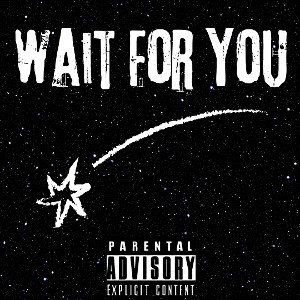 Wait for You (Lil_E_Wrld)