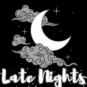 Late Nights