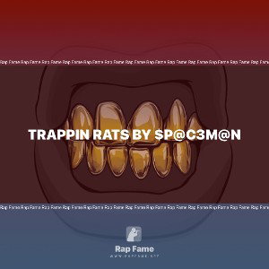 Trappin rats by $p@c3m@n