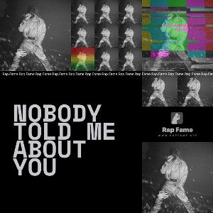 Nobody told me about you