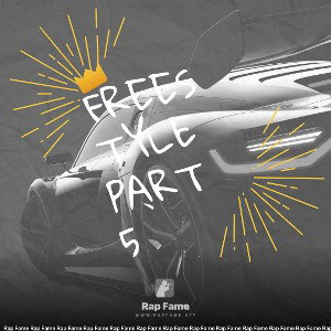 freestyle part 5