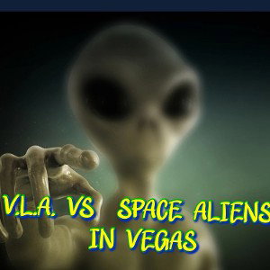 ALIENS IN VEGAS
