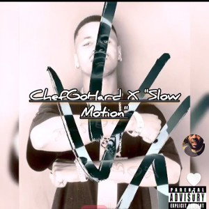 "Slow Motionnnnn"