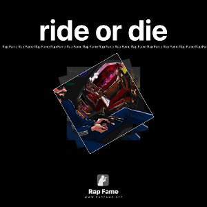 ride or die
