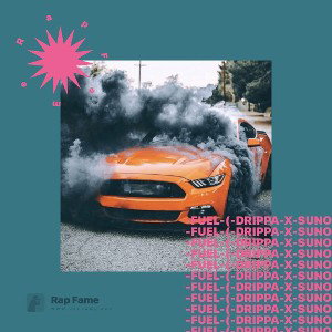 lonedrippa---collected-fuel-(-drippa-x-suno