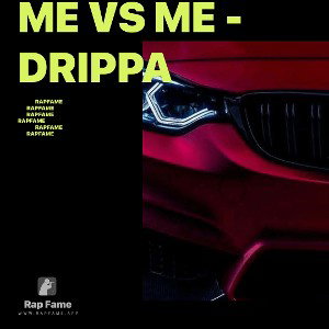 Me vs Me - Drippa