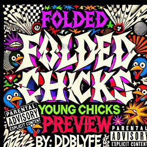 FOLDED(YOUNG CHICKS)preview