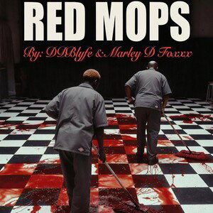Red Mops Featuring Marley D Foxxx