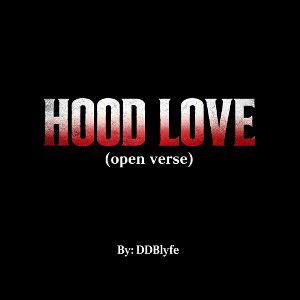 Hood Love (Open Verse) feat. Mrs. P