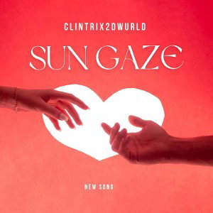 Clintrix - Sun Gaze 