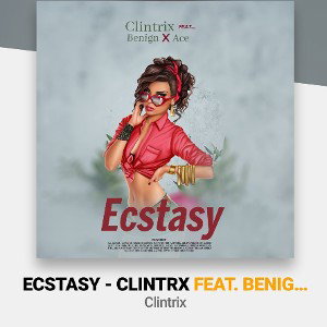 Ecstasy - Clintrx x B9 x Ace 