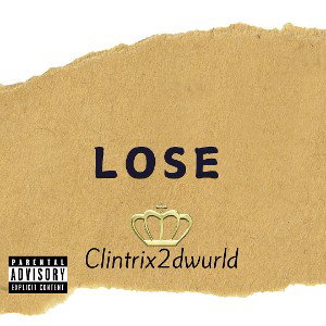 Clintrix - Lose 