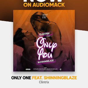 Only One - Clintrix ft Shiningblaze