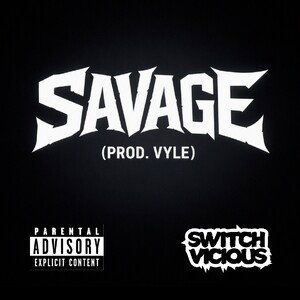 SAVAGE (PROD. VYLE)