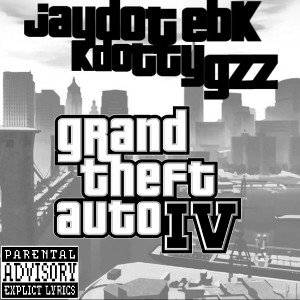 Jaydot EBK X Kdotty Gz "GTA IV" (GTA 6 pt.2) 