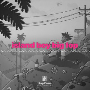 island boy big fop