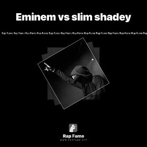 Eminem vs slim shadey