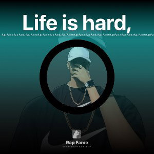 Life is hard,