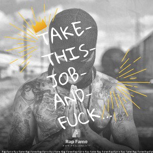 take-this-job-and-fucking-shove-it