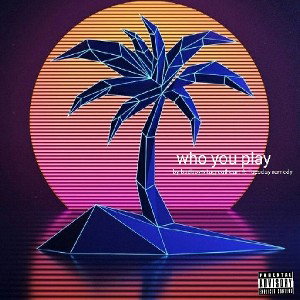 WHO U PLAY