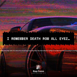 I remember death row all Eyez on pack was the best ever. Did it steal my homie I remember West Coast West Coast.