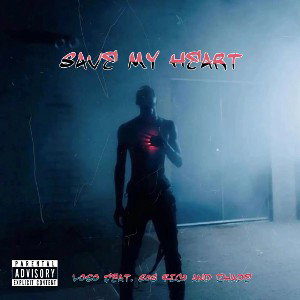 Save My Heart x Loso x SOG Rico x Zhade 