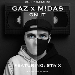 ON IT - STriX x M!DAS x GAZ