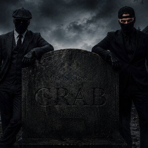 “GRAB“ Remix by M!DAS x GazDerZweite