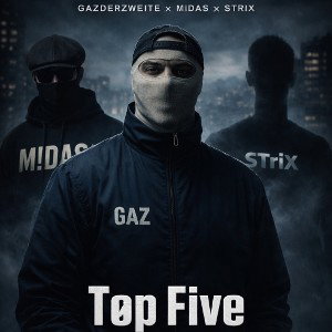 „TOP FIVE“ feat M!DAS x STriX