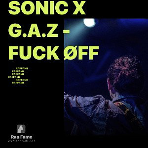 SoNiC x G.A.Z - Fuck Øff