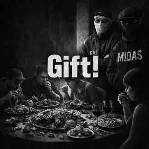 GIFT! - GazDerZweite x M!DAS