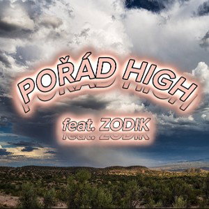 POŘÁD HIGH (feat. ZODIK)