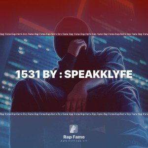1531 by : SpeakkLyfe