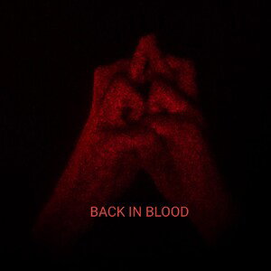 BACK IN BLOOD (remastered)